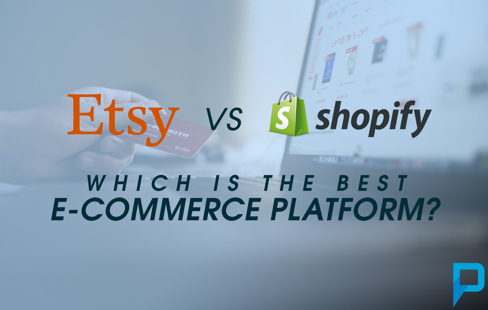 Etsy vs. Shopify Which is the best platform? 2020